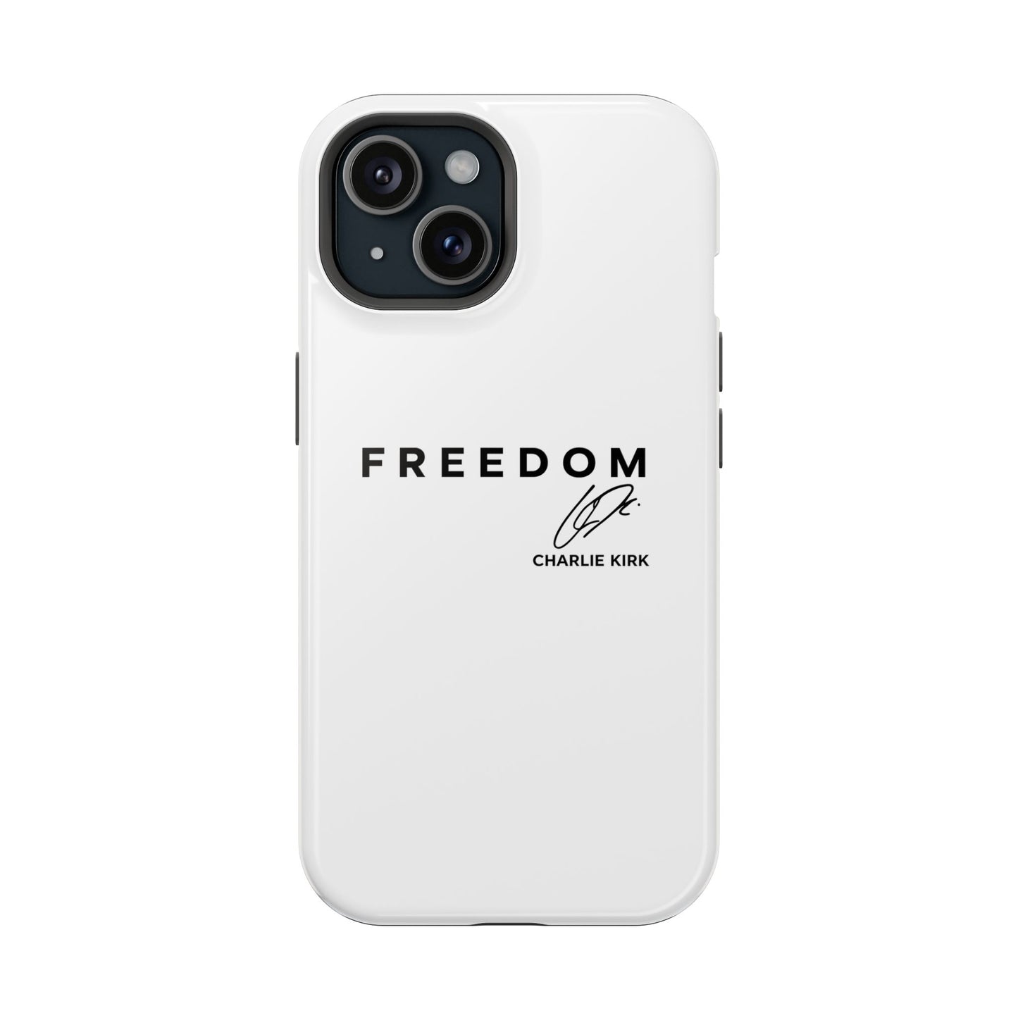FREEDOM Phone Case – Charlie Kirk Signature Impact-Resistant