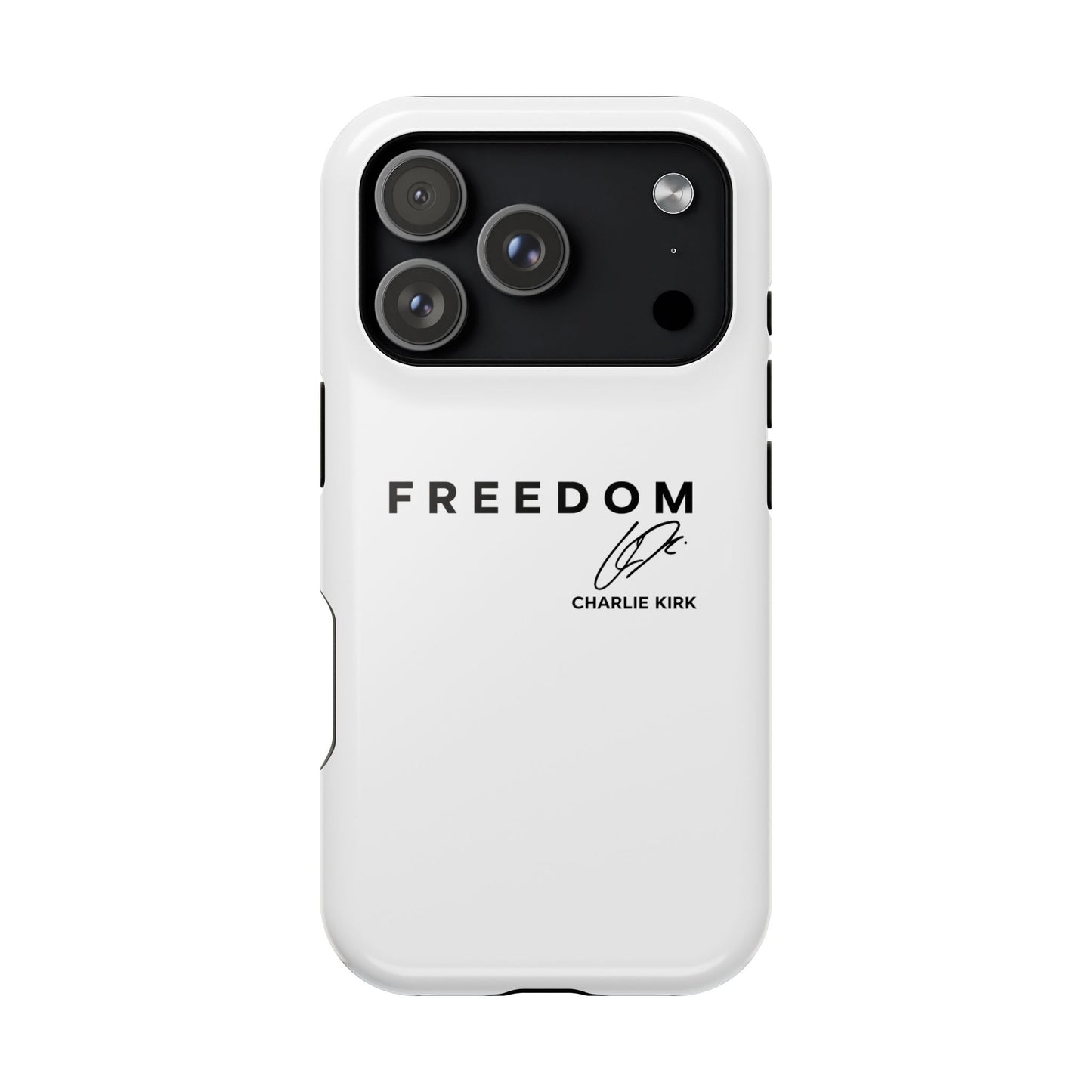 FREEDOM Phone Case – Charlie Kirk Signature Impact-Resistant