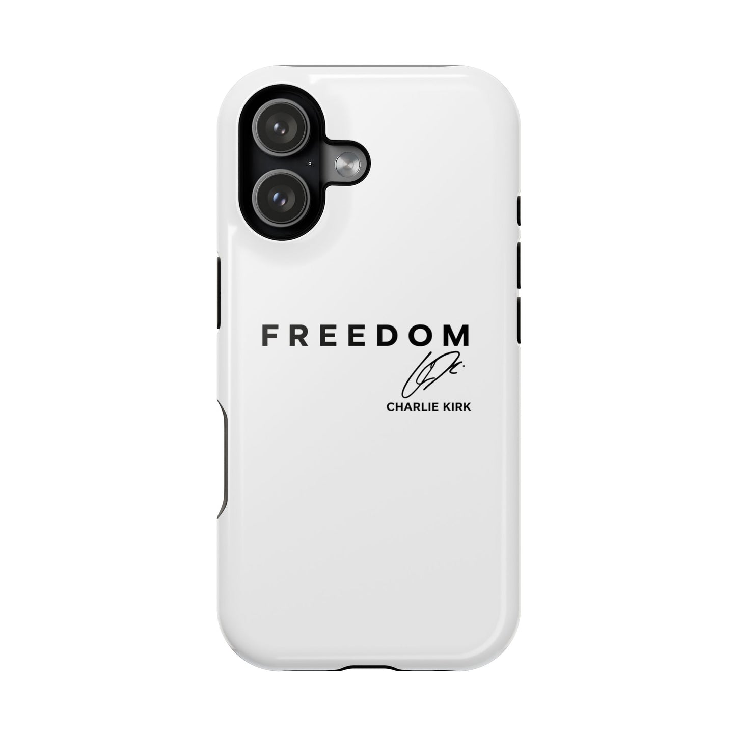 FREEDOM Phone Case – Charlie Kirk Signature Impact-Resistant