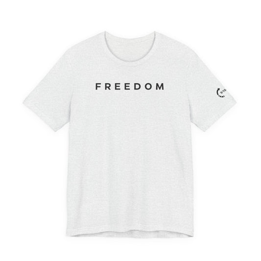 Available NOW - Freedom Tee (EXCLUSIVE)