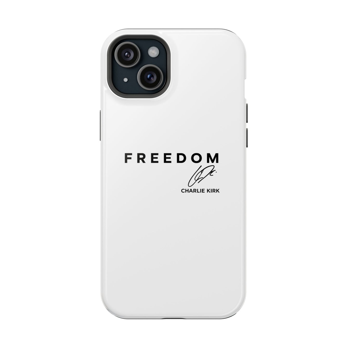FREEDOM Phone Case – Charlie Kirk Signature Impact-Resistant