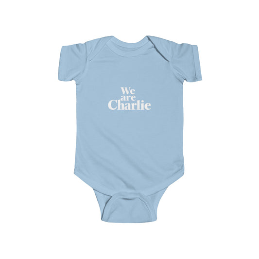 Infant Jersey Bodysuit "We are Charlie" Kirk