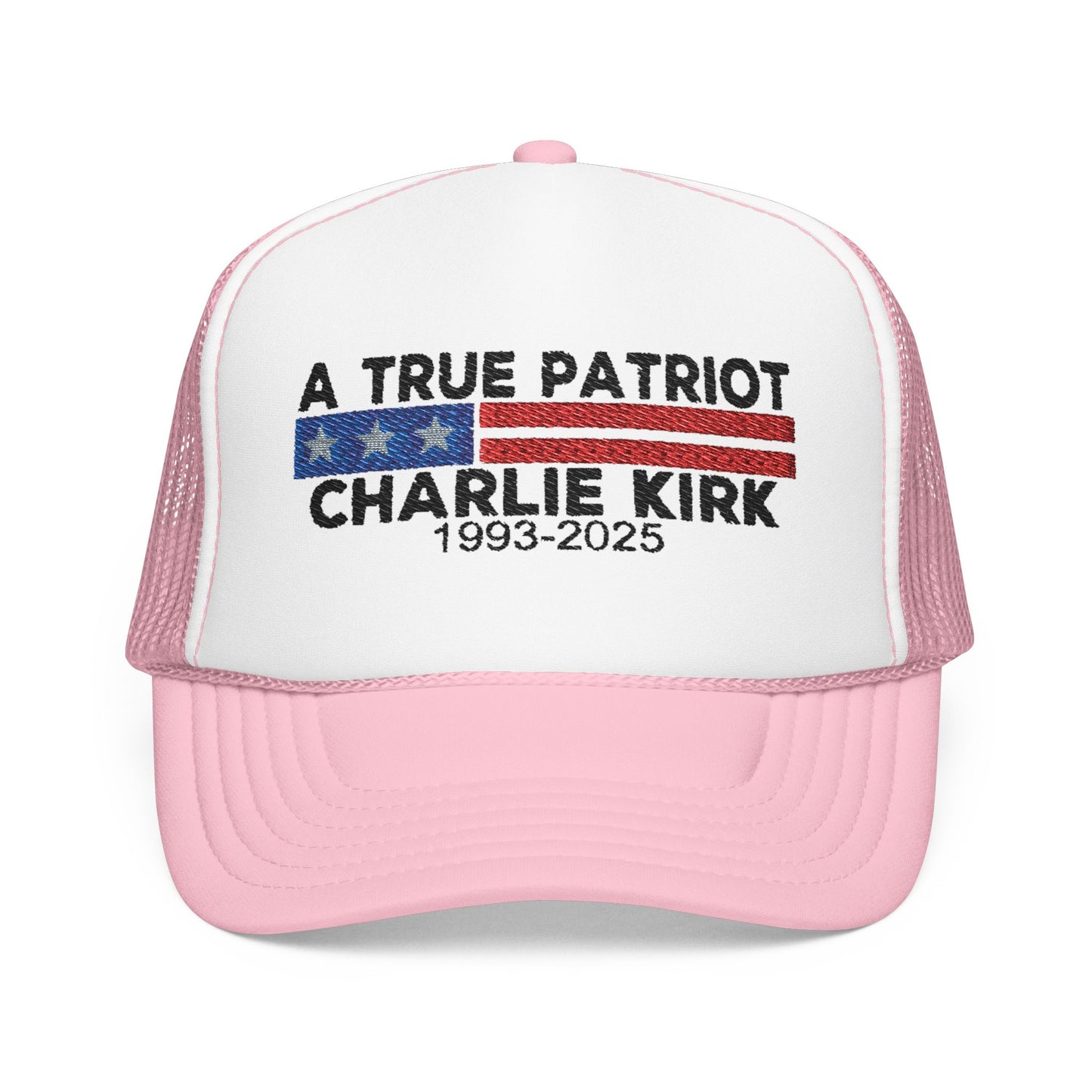 True Patriot Charlie Kirk Foam Trucker Hat