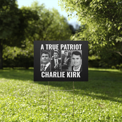 True Patriot Charlie Kirk Plastic Yard Sign