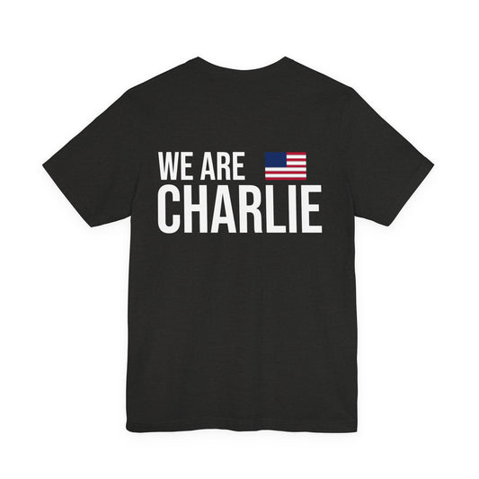 WE ARE CHARLIE Patriotic T-Shirt