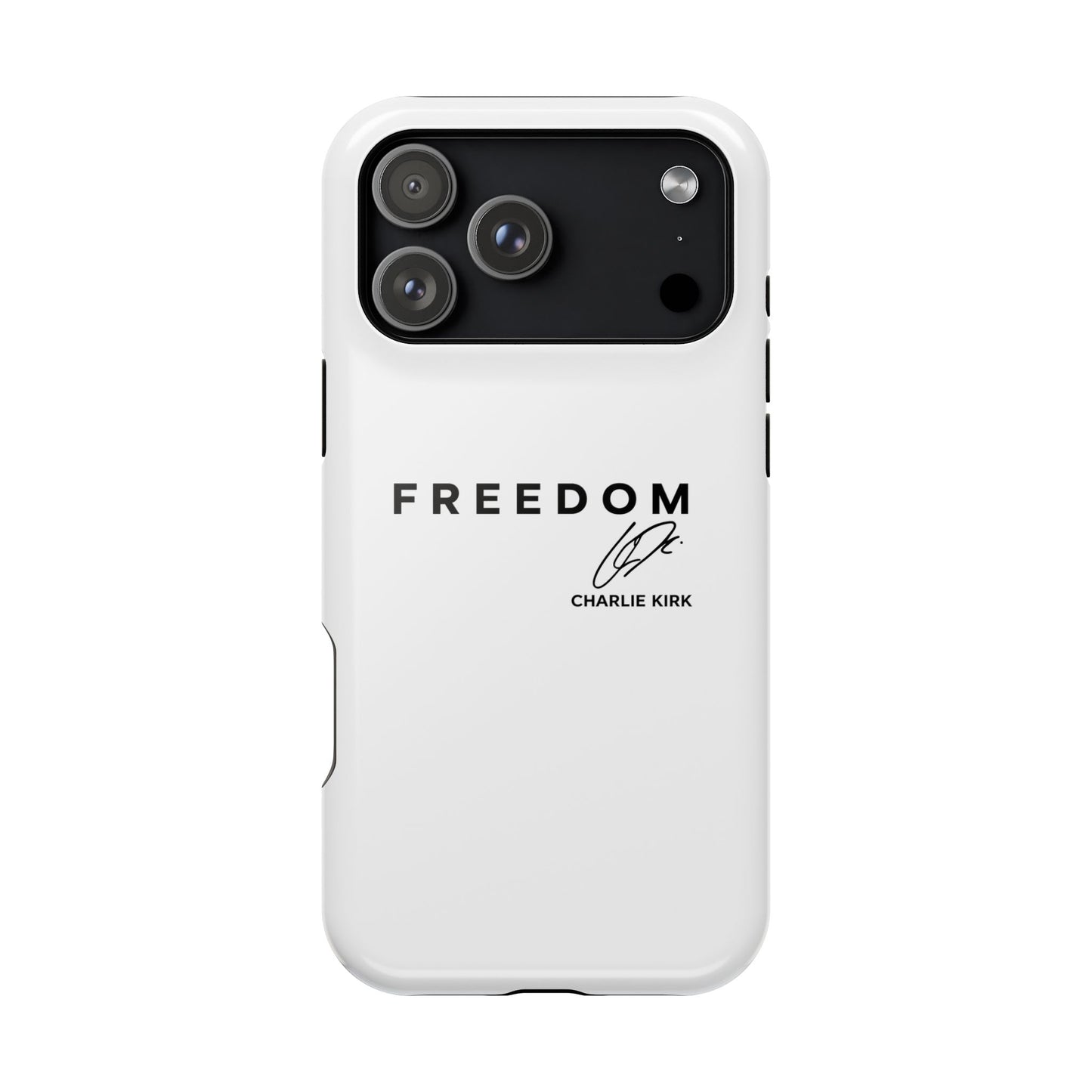 FREEDOM Phone Case – Charlie Kirk Signature Impact-Resistant