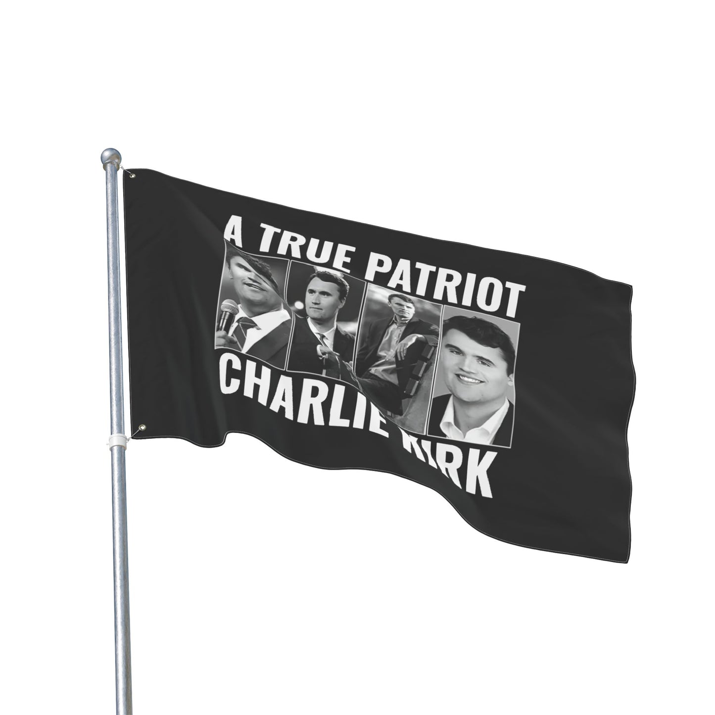 Double Sided Flag True Patriot Charlie Kirk / We Are Charlie