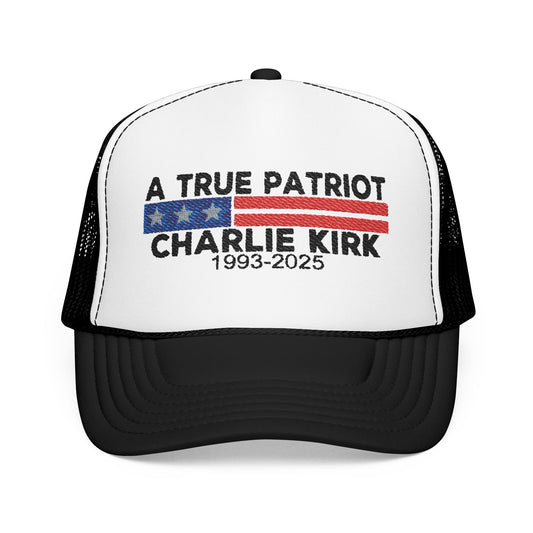 True Patriot Charlie Kirk Foam Trucker Hat