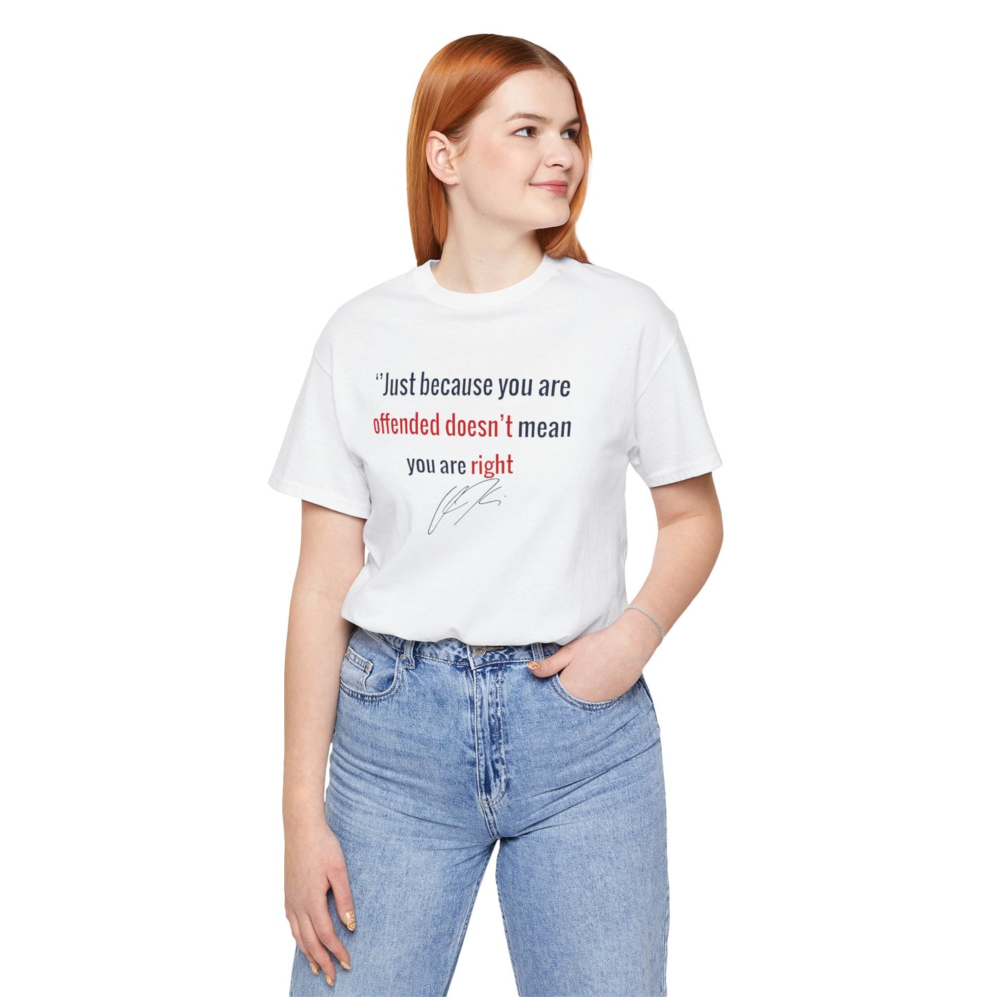“Just Because You're Offended” Charlie Kirk Quote Tee