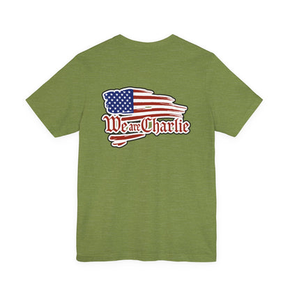 WE ARE CHARLIE Patriotic T-Shirt
