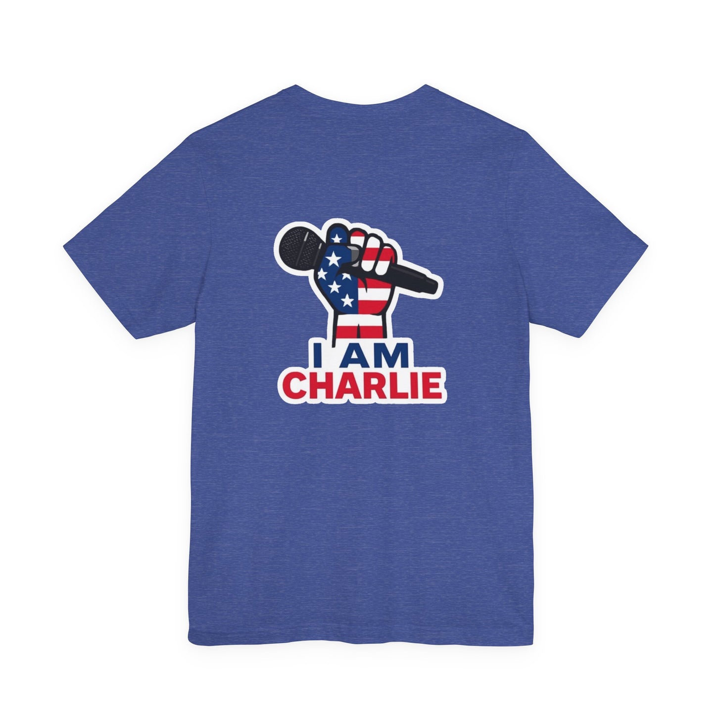 I AM CHARLIE Patriotic T-Shirt