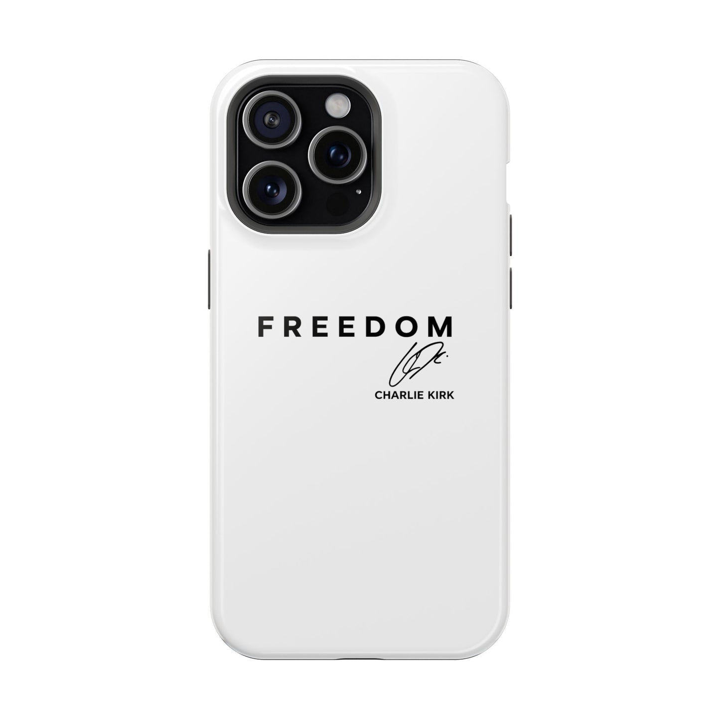 FREEDOM Phone Case – Charlie Kirk Signature Impact-Resistant