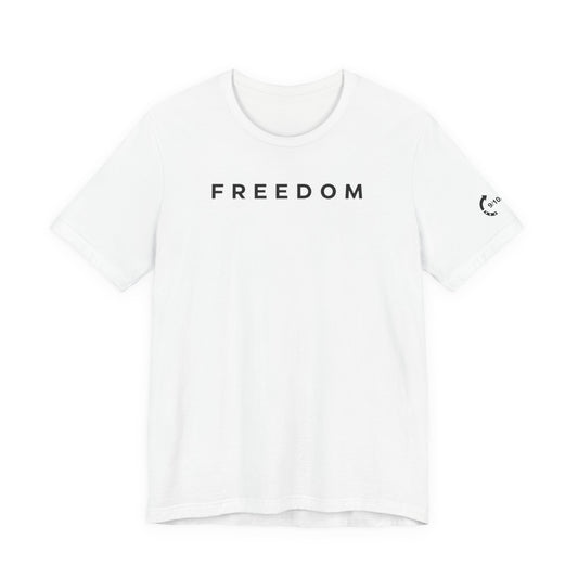 Available NOW - Freedom Tee (EXCLUSIVE)