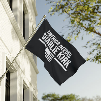 Double Sided Flag – “America Needed Charlie Kirk”