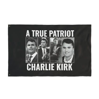 Double Sided Flag True Patriot Charlie Kirk / We Are Charlie